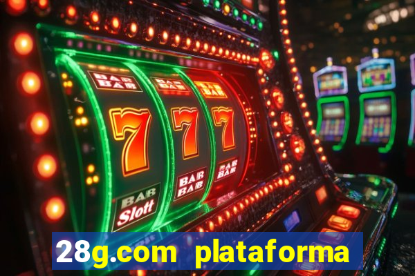 28g.com plataforma de jogos